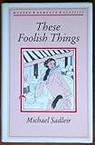 These foolish things