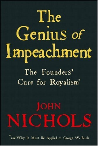 The Genius of Impeachment: The Founders' Cure for Royalism
