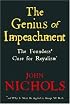 The Genius of Impeachment: The Founders' Cure for Royalism