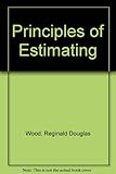 R. D. Wood on the principles of estimating