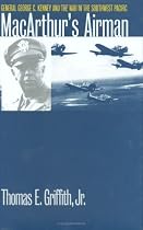 MacArthur's Airman : General George C. Kenney and the War in the Southwest Pacific (Modern War Studies)