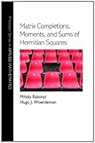 Matrix completions, moments, and sums of Hermitian squares