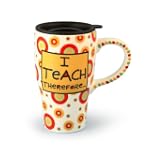 Our Name Is Mud by Lorrie Veasey "I Teach" Travel Mug, 6-Inch