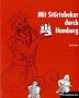 Mit St�rtebeker durch Hamburg: Ein ReiseGeister-Buch