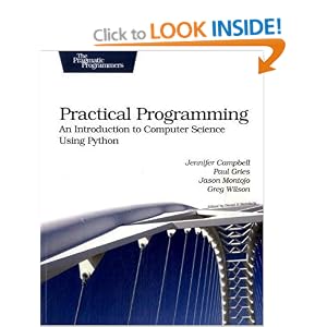 Practical Programming: An Introduction to Computer Science Using Python (Pragmatic Programmers)