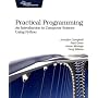 Practical Programming: An Introduction to Computer Science Using Python (Pragmatic Programmers)