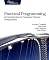 Practical Programming: An Introduction to Computer Science Using Python (Pragmatic Programmers)