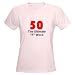 50th Birthday Women's Pink T-Shirt Funny Women's Light T-Shirt by CafePress