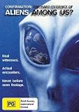 Confirmation: The Hard Evidence of Aliens Among Us?