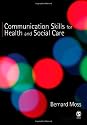 Communication Skills for Health and Social Care