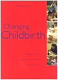 Changing childbirth