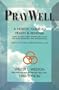 Pray Well: A Holistic Guide to Health and Renewal