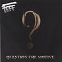 Question the Motive