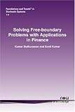 Solving Free-Boundary Problems with Applications in Finance