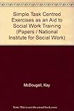 Simple task centred exercises : as an aid to social work training