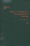 Plastic Packaging of Microelectronic Devices