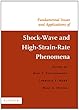Fundamental Issues and Applications of Shock-Wave and High-Strain-Rate Phenomena