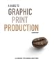 A Guide to Graphic Print Production