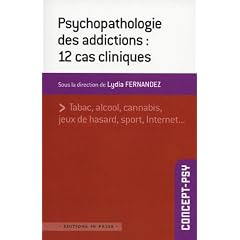 Psychopathologie des addictions : 12 cas cliniques