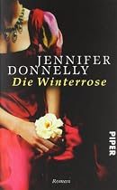 Die Winterrose: Roman