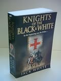 Produkt-Bild: Jack Whyte: Knights of the Black & White - In the Beginning was the Order