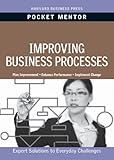 Improving Business Processes (Pocket Mentor)