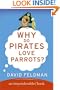 Why Do Pirates Love Parrots? (Imponderables Books)