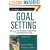 Goal Setting: How to Create an Action Plan and Achieve Your Goals (Worksmart)