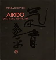 AIKIDO Etikette und Weitergabe