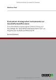Produkt-Bild: Evaluation strategischer Instrumente zur Gesch&auml;ftsmodellanalyse: Eine dienstleistungsbezogene Untersuchung auf Grundlage der Gesch&auml;ftsmodellsystematik nach zu Knyphausen-Aufse&szlig; und Meinhardt