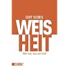 Weisheit: �ber das, was uns fehlt