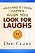 Books : The Funniest Things Happen When You Look for Laughs