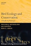 Bird Ecology and Conservation: A Handbook of Techniques (Techniques in Ecology & Conservation)
