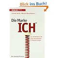 Die Marke ICH. So entwickeln Sie Ihre pers�nliche Erfolgsstrategie (Redline Wirtschaft)