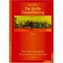 Der gro�e Zauberlehrling. Teil 1/2: Das NLP-Arbeitsbuch f�r Lernende und Anwender: 2 Bde.