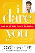 I Dare You: Embrace Life with Passion