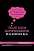 True Mom Confessions: Real Moms Get Real