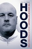 Hoods: The Gangs of Nottingham - A Study in Organized Crime: The Story of the Nottingham Gang Wars