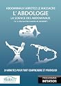 L'Abdologie, la science des abdominaux : 30 minutes pour tout comprendre et pratiquer