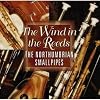 The Wind in the Reeds: The Northumbrian Smallpies