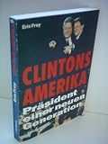 Produkt-Bild: Eric Frey: Clintons Amerika - Pr&auml;sident einer neuen Generation