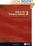 ECGs for the Emergency Physician 2