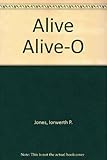 Alive alive-o : a junior English course in four books
