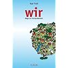 wir: Wege zur Verbundenheit