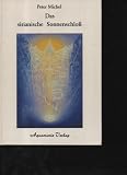 Produkt-Bild: Michel das sirianische Sonnenschlo&szlig; Aquamarin Verlag, M&uuml;nchen o.J. (um 1982). Gem&auml;lde von Heita Copony. Gr.-8&deg;. 100 S. illustr. OPp., 6 farb. Taf. auf 6 unpag. Bl.