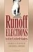 Runoff Elections in the United States Runoff Elections in the United States