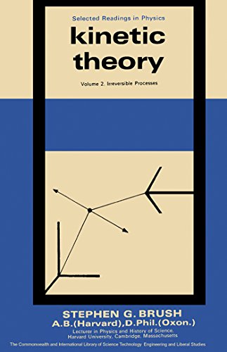 Irreversible Processes: Kinetic Theory: Volume 2