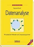Datenanalyse: Mit statistischen Methoden und Computerprogrammen