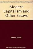 Modern capitalism, and other essays