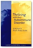 Thriving with Your Autoimmune Disorder: A Woman's Mind-Body Guide